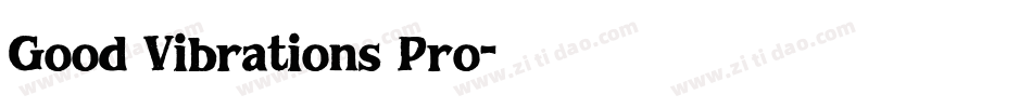 Good Vibrations Pro字体转换